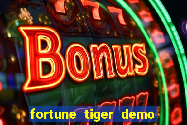 fortune tiger demo bet 500